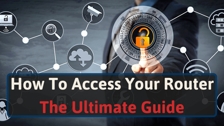 Onderverdelen grootmoeder bespotten How To Access Your Router - The Ultimate Guide
