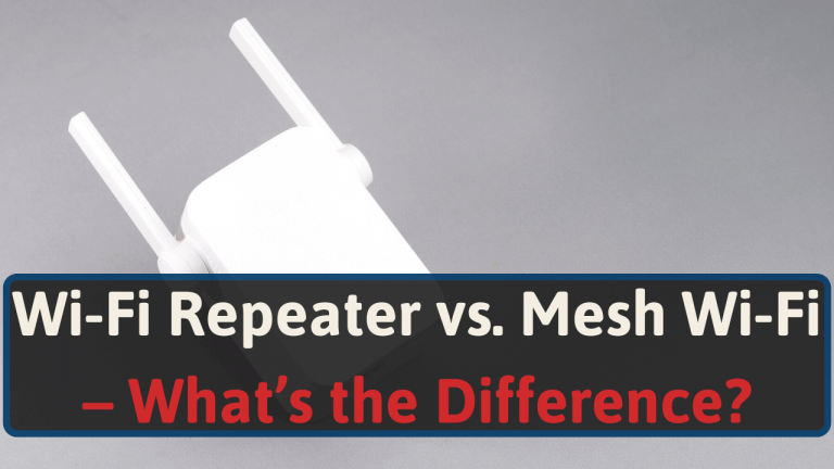 Wi-Fi Repeater vs. Mesh Network – What’s the Difference