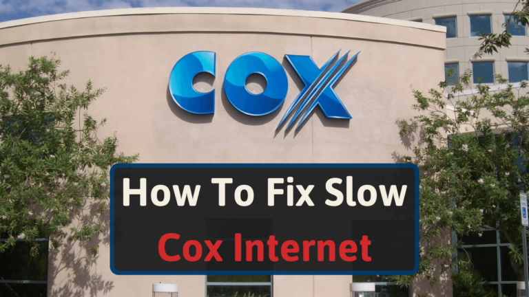 How To Fix Slow Cox Internet