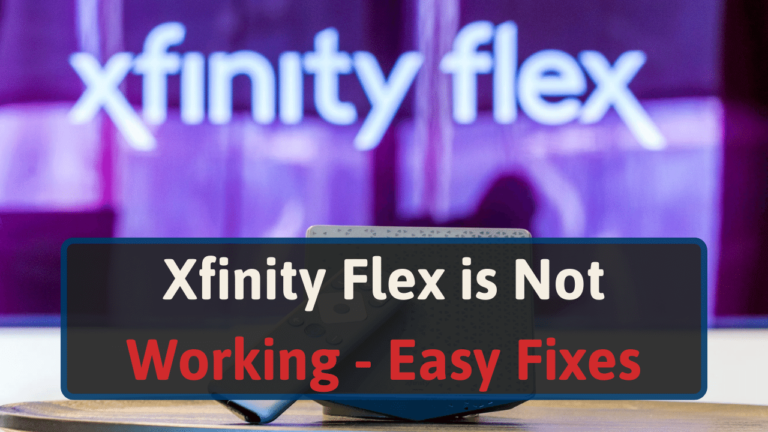 Comcast Xfinity Flex is Not Working